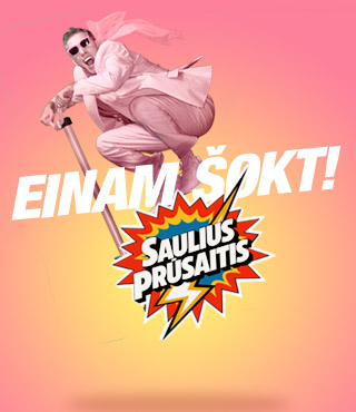 Saulius Prūsaitis EINAM ŠOKT / KAUNAS